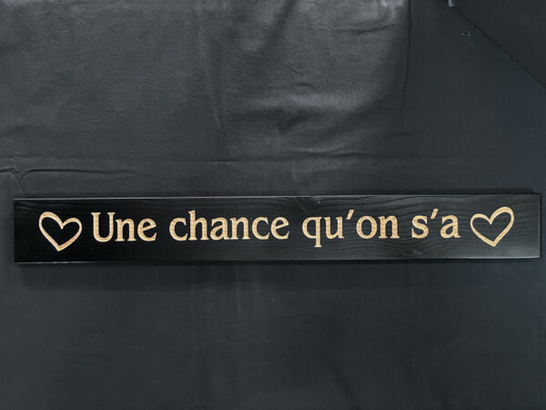 Appliquée murale - Une chance qu'on s'a